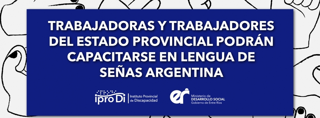 Trabajadoras y trabajadores del Estado podrán capacitarse en Lengua de Señas Argentina