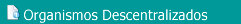 ORGANISMOS DESCENTRALIZADOS