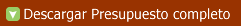 DESCARGAR PRESUPUESTO COMPLETO