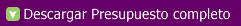 DESCARGAR PRESUPUESTO COMPLETO
