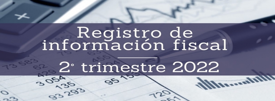 Registracin de la Informacin Fiscal Municipal (SIPIF) - 2 Trimestre 2022