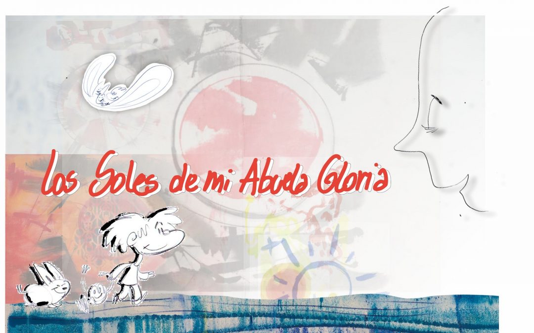 Se presentarán dibujos animados del libro “Los soles de mi abuela Gloria”