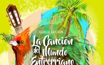 Presentación del libro La Canción del Mundo Entrerriano