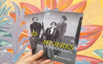 Se presenta el libro Mujeres Entrerrianas realizado por la Editorial y el Archivo General de la Provincia