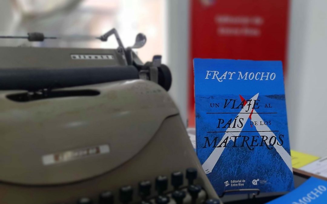 Novedades EDER: Fray Mocho, editado por primera vez en la provincia