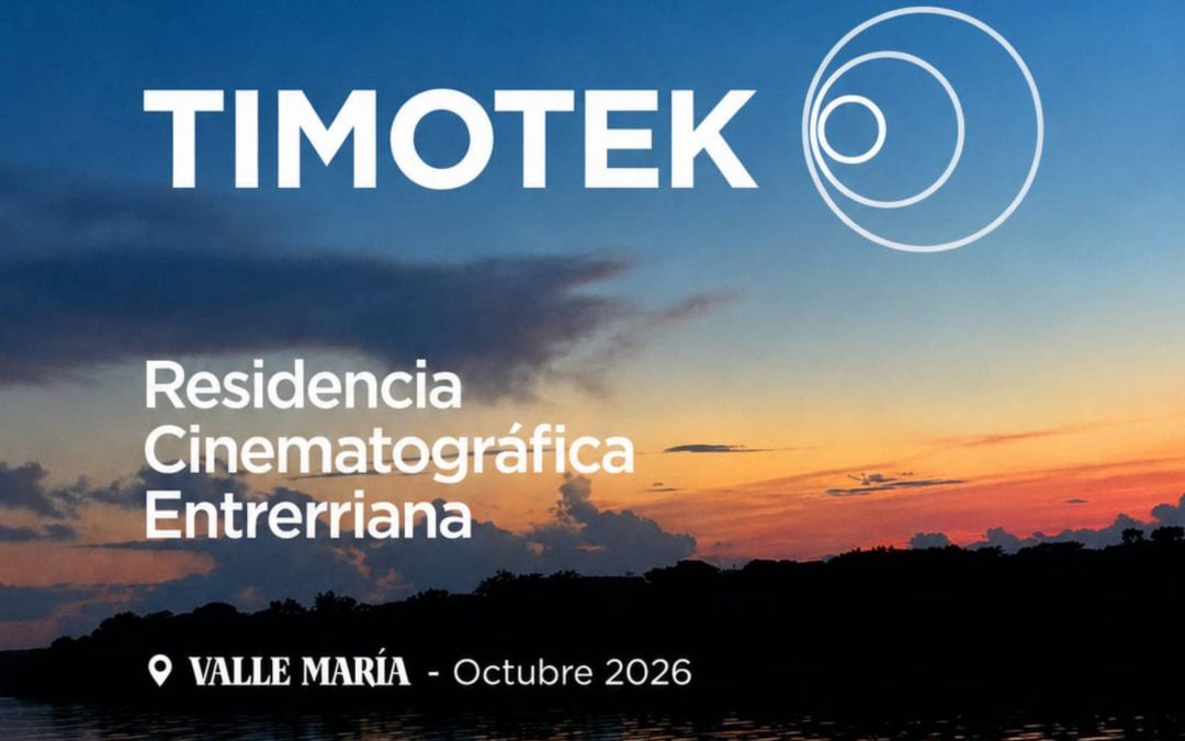 Comenzó a desarrollarse la Residencia Cinematográfica Entrerriana Timotek