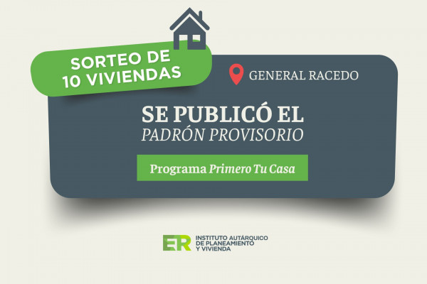 Se publicó el Padrón provisorio para el sorteo de 10 viviendas en General Racedo