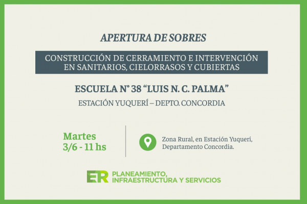 Infraestructura escolar: se intervendrá la Escuela Nº 38 de Estación Yuquerí del Departamento Concordia