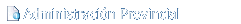 ADMINISTRACIN PROVINCIAL
