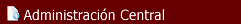 ADMINISTRACIN CENTRAL
