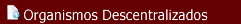 ORGANISMOS DESCENTRALIZADOS