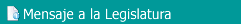 MENSAJE A LA LEGISLATURA