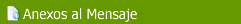 ANEXOS AL MENSAJE